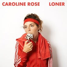  Caroline Rose - Loner REDUCED