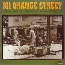  Various Artists - 101 Orange Street: Ska Meets The Rocksteady Train