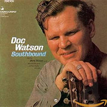  Doc Watson - Southbound