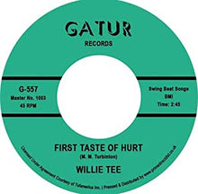  Willie Tee - First Taste of Hurt/I'm Having So Much Fun
