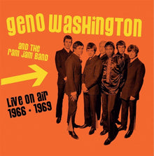  Geno Washington & Ram Jam Band - Live On Air 1966-1969