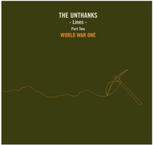  Unthanks - Lines Part Two WORLD WAR ONE