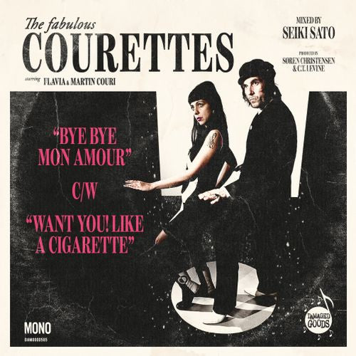 The Courettes - Bye Bye Mon Amour C/W Want You Like A Cigarette