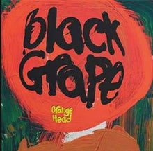  Black Grape - Orange Head