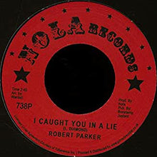  Robert Parker - I Caught You In A Lie/Holdin' Out