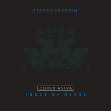  Steven Severin - Codex Astra: Idols of Glass
