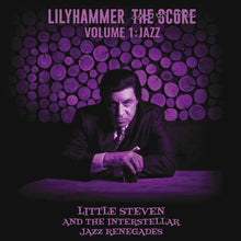  Little Steven and The interstellar Jazz Renegades - Lilyhammer The Score Volume 1