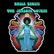  Bella Brown & The Jealous Lovers