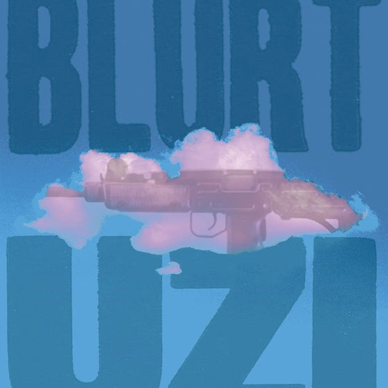 Blurt - Uzi