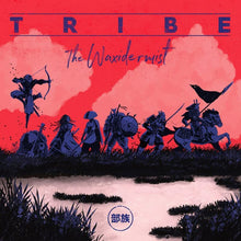  The Waxidermist - Tribe