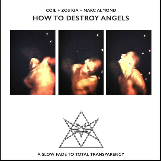 Coil, Zos Kia & Marc Almond - How To Destroy Angels