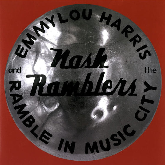 Emmylou Harris & The Nash Ramblers - Ramble in Music City