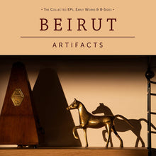  Beirut - Artifacts: Collected EPs, Early Works & B-Sides