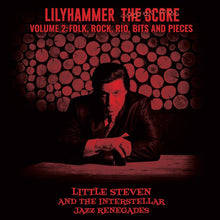  Little Steven and The Interstellar Jazz Renegades - Lilyhammer The Score Volume 2