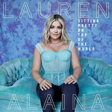  Lauren Alaina - Sitting Pretty On Top Of The World REDUCED