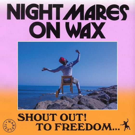Nightmares On Wax - Shout Out! To Freedom…