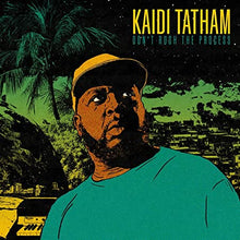 Kaidi - Tatham - Don't Rush the Process