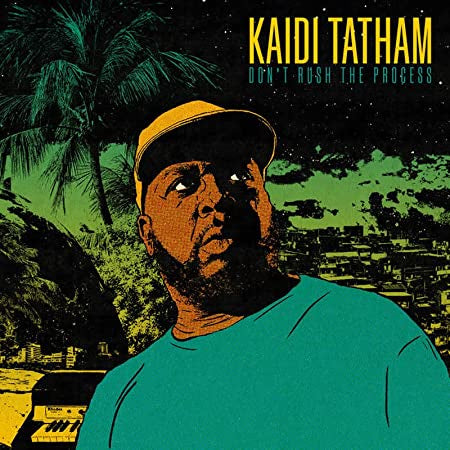 Kaidi - Tatham - Don't Rush the Process