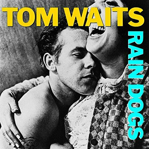 Tom Waites - Rain Dogs