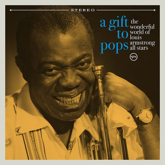 Louis Armstrong - A Gift To Pops: The Wonderful World Of Louis Armstrong All Stars