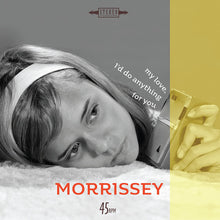  Morrissey - My Love, I'd Do Anything For You