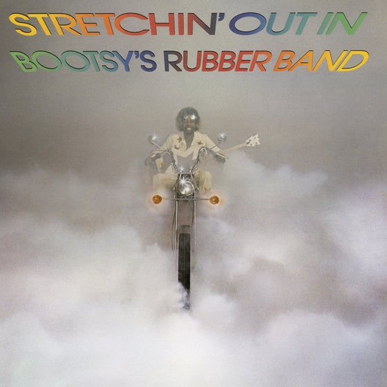 Bootsy's Rubber Band - Stretchin' Out In