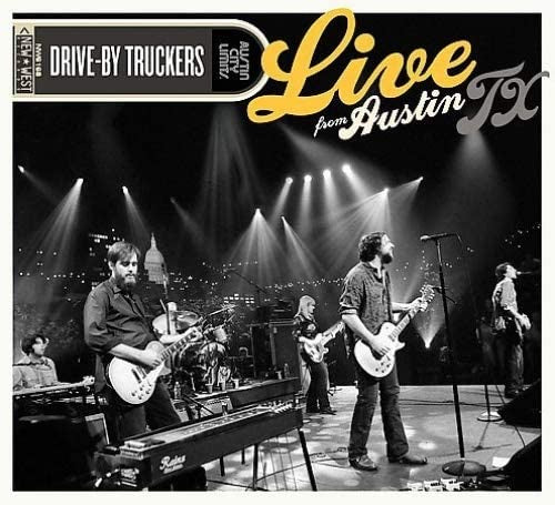 Drive By Truckers - Live From Austin, TX