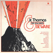  Jr. Thomas & The Volcanos - Beware REDUCED