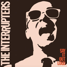  Interrupters - Say It Loud