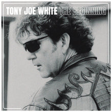  Tony Joe White The Beginning (Remastered)