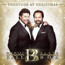  Michael Ball & Alfie Boe - Together at Christmas