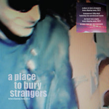  A Place To Bury Strangers - Keep Slipping Away 2022 (RSD 2022)