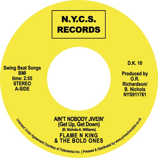 Flame N' King & The Bold Ones - Ain't Nobody Jivein' (Get Up Get Down) /Ho Happy Days (RSD 2022)