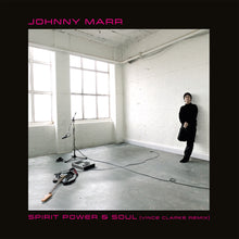  Johnny Marr - Spirit Power & Soul (Vince Clarke Remix) (RSD 2022)