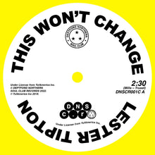  Lester Tipton/ Edward Hamilton - This Won’t Change/Baby Don’t You Weep (RSD 2022)