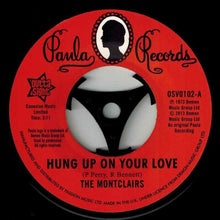 The Montclairs - Hung Up On Your Love