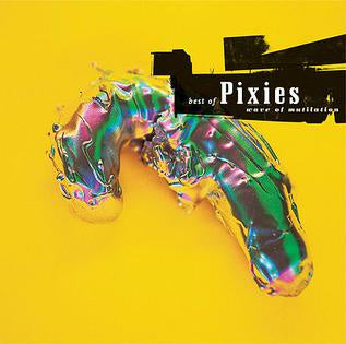 Pixies - Wave Of Mutilation: The Best Of