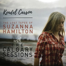  Kendel Carson - The Lost Tapes of Suzanna Hamilton With the Calgary Sessions