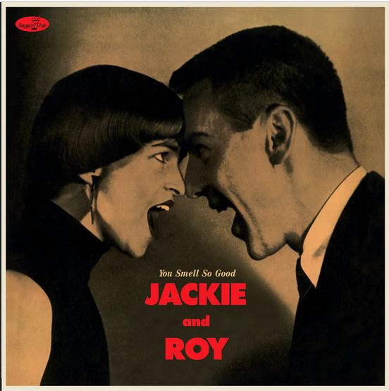 Jackie And Roy - You Smell So good