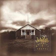  Jelly Roll - Whitest Chapel