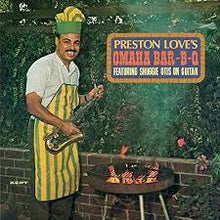  Preston Love - Preston Love's Omaha Bar-B-G Ft. Shuggie Otis