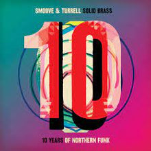  Smoove & Turrell - 10 Years Of Northern Funk REDUCED