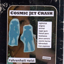  Cosmic Jet Crash - Farenheit Heist