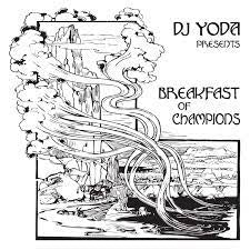 Dj Yoda - Presents Breakfast of Champions