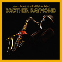  Jean Toussaint Allstar 6tet - Brother Raymond REDUCED