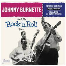 Johnny Burnette and the Rock 'n Roll Trio - Expanded Edition