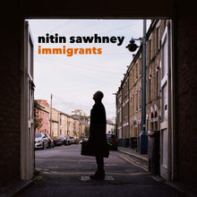  Nitin Sawhney - Immigrants REDUCED