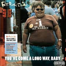 Fatboy Slim - You've Come a Long Way Baby NAD23