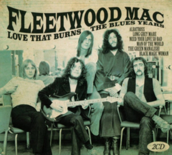 Fleetwood Mac - Love that Burns: The Blues Years
