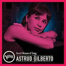  Astrid Gilberto - Great Women Of Song